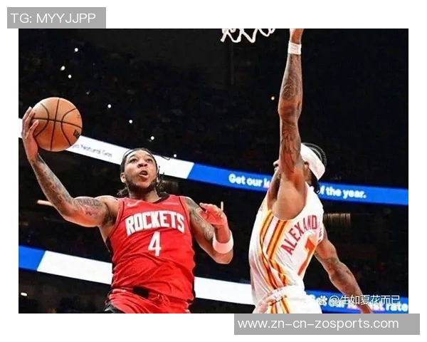 阿杜无差别单打助力拓者锋线崛起谢泼德迅速成长提升火箭竞争力