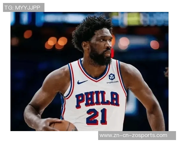 76人半场战平灰熊马克西表现出色恩比德贡献19分科沃德助力球队争胜